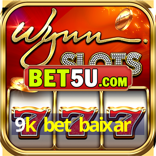 9k bet baixar